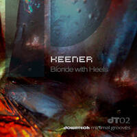 Keener - Blonde with Heels (Original Mix) by Downtech