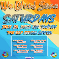 The Soca Vault - We Bleed Soca Saturdays - July 26, 2025 - Old School Edition by The Soca Vault