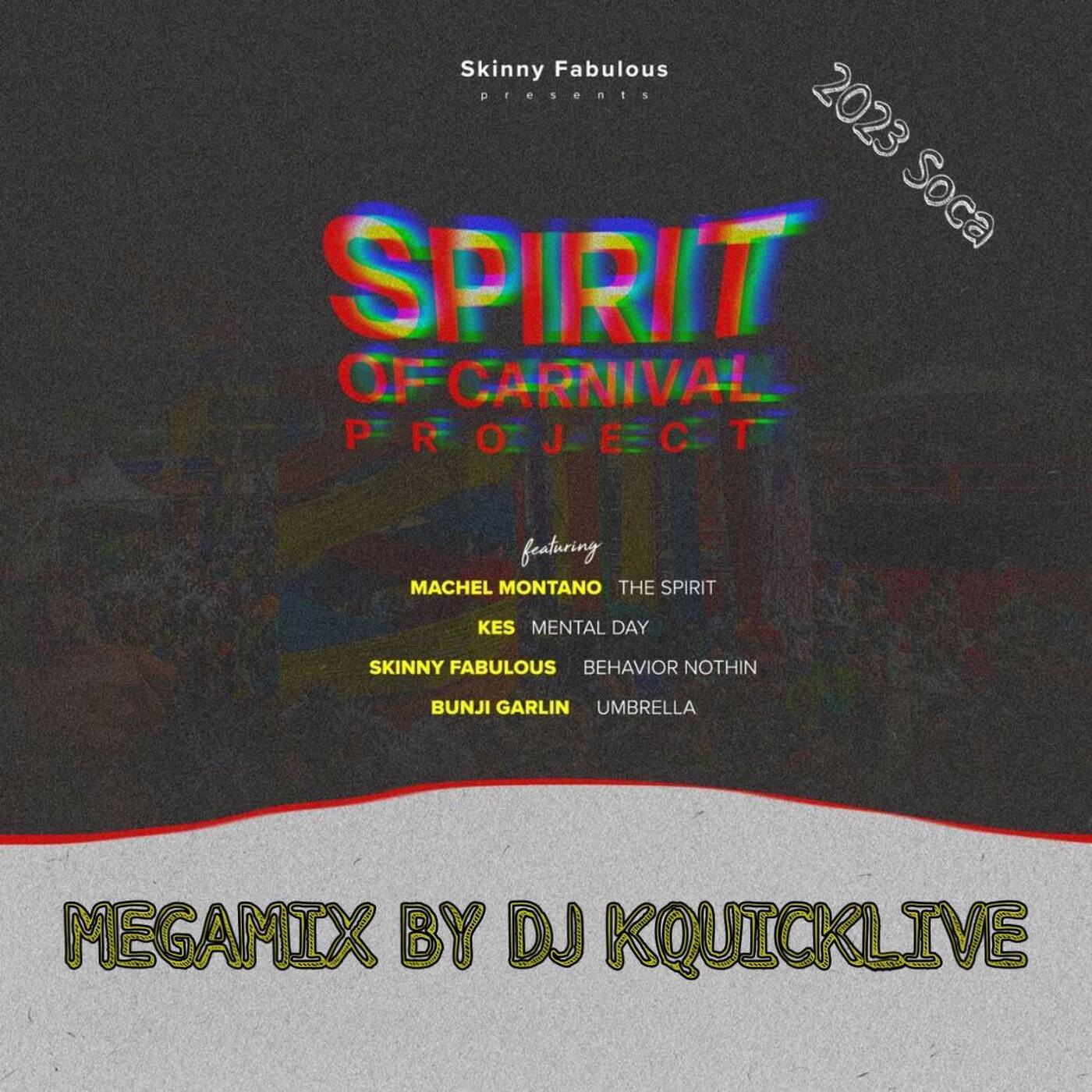 The Spirit of Carnival Project Mega Mix (2023 SOCA) - Skinny Fabulous episode artwork