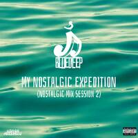 My Nostalgic Expedition (Nostalgic Mix Session 2) by Blue Deep