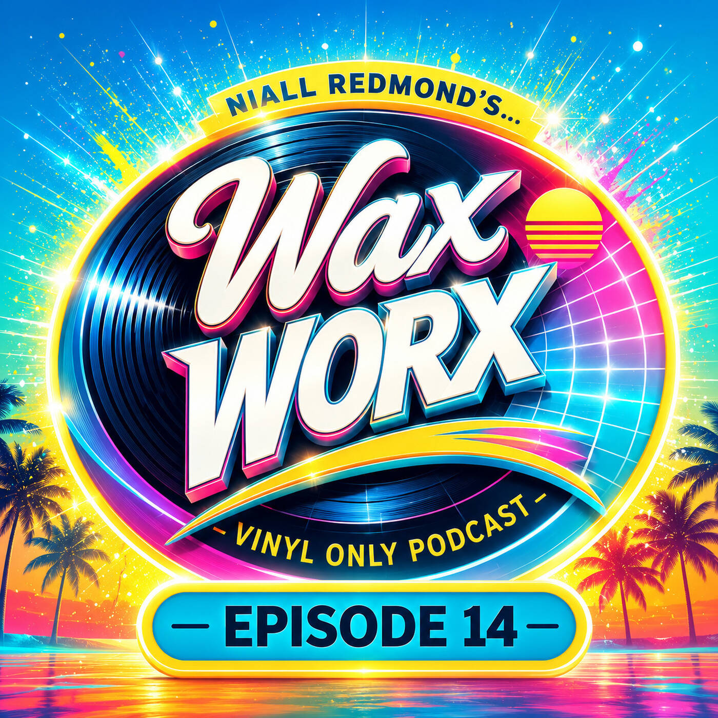 Wax Worx Vinyl Podcast
