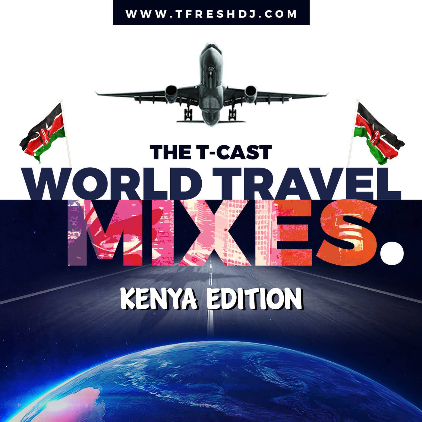 THE T-CAST WORLD TRAVEL MIX(KENYA EDITION) episode artwork