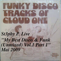 St3phy P. Live "My Best Disco &amp; Funk (Unmixed) Vol.1 Part 1" Mai 2009 by DJ St3phy P