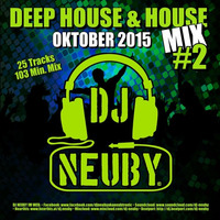 DJ Neuby - Deep-House &amp; House Mix #2 (10.2015) by DJ Neuby