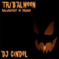 TRIBALWEEN (Dj Cindel's Rollercoaster Of Drums Mix) by Dj Cindel