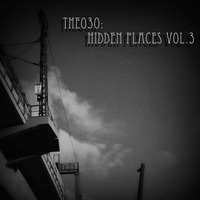 hidden places vol.3 by the 030
