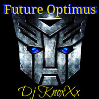 Future Optimus (Dj KnoxXx) by Dwaynne Demello