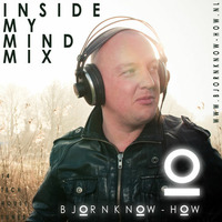 Bjorn Know-how - Inside My Mind Mix by Bjorn Know-how