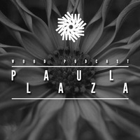WOOD Podcast - PAUL LAZA by Paul Laza