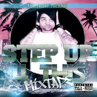 T.G.I.-Friday - Step Up 4 this MiXtape by T.G.I.-Friday