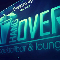 Elektro dp - Hangover Mix Vol.2.. by Diego Perez Elektro Dp