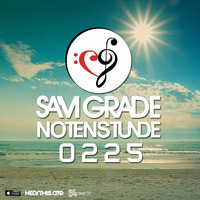 Sam Grade - Notenstunde 0225 by Sam Grade