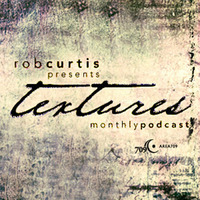 Textures Podcast - Rob Curtis &amp; Magnus - February 2014 by Magnus Hauglid Keith