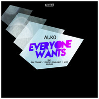 Alko - Everyone Wants (Doc Trashz Remix) [Trashz Recordz] by Trashz Recordz