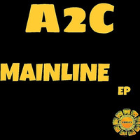 A2C - Mainline (original Mix) Clip OUT NOW!! by A2C