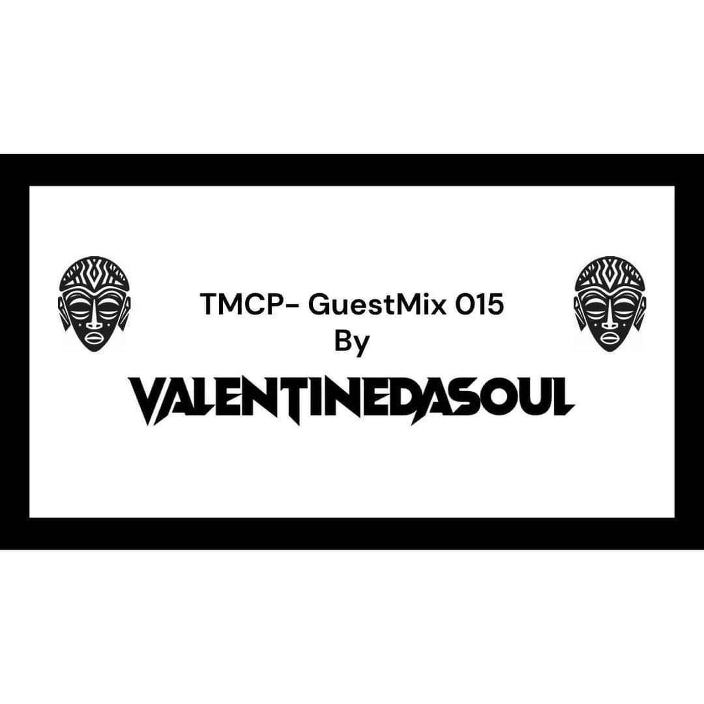 TMCP - GuestMix 15 by Valentinedasoul episode artwork