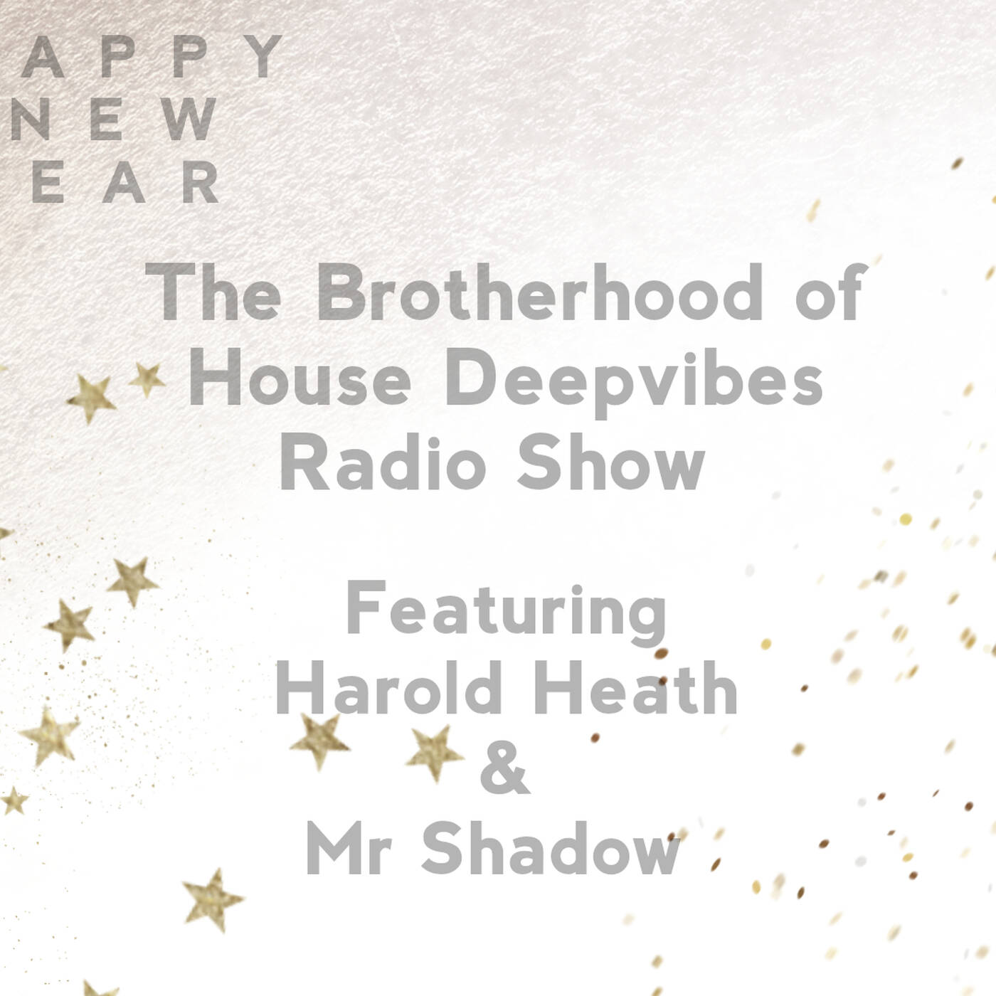 The Brotherhood of House Dvr Show NYE 2023 ft Harold Heath & Mr Shadow episode artwork