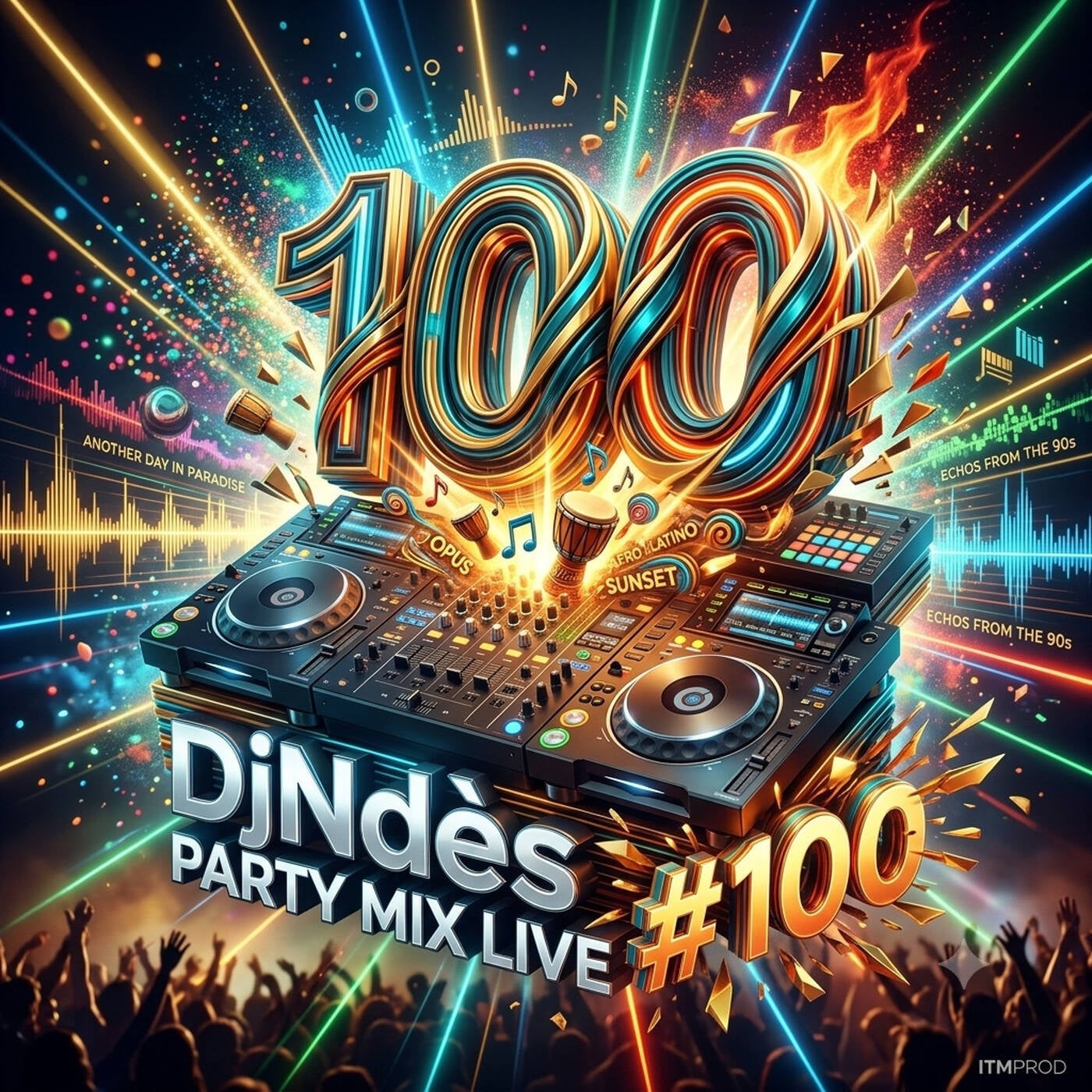DjNdès Party Mix Live #100 (Spécial Club Mix 4)