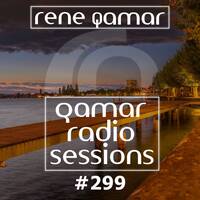 qamar radio sessions 299 by rene qamar