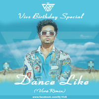Dance Like (Hardy Sandhu) - Dj VivS by DJ VIVS