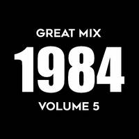 Josi El Dj - Great Mix 1984 Volume 5 by Josi El Dj: The Number One