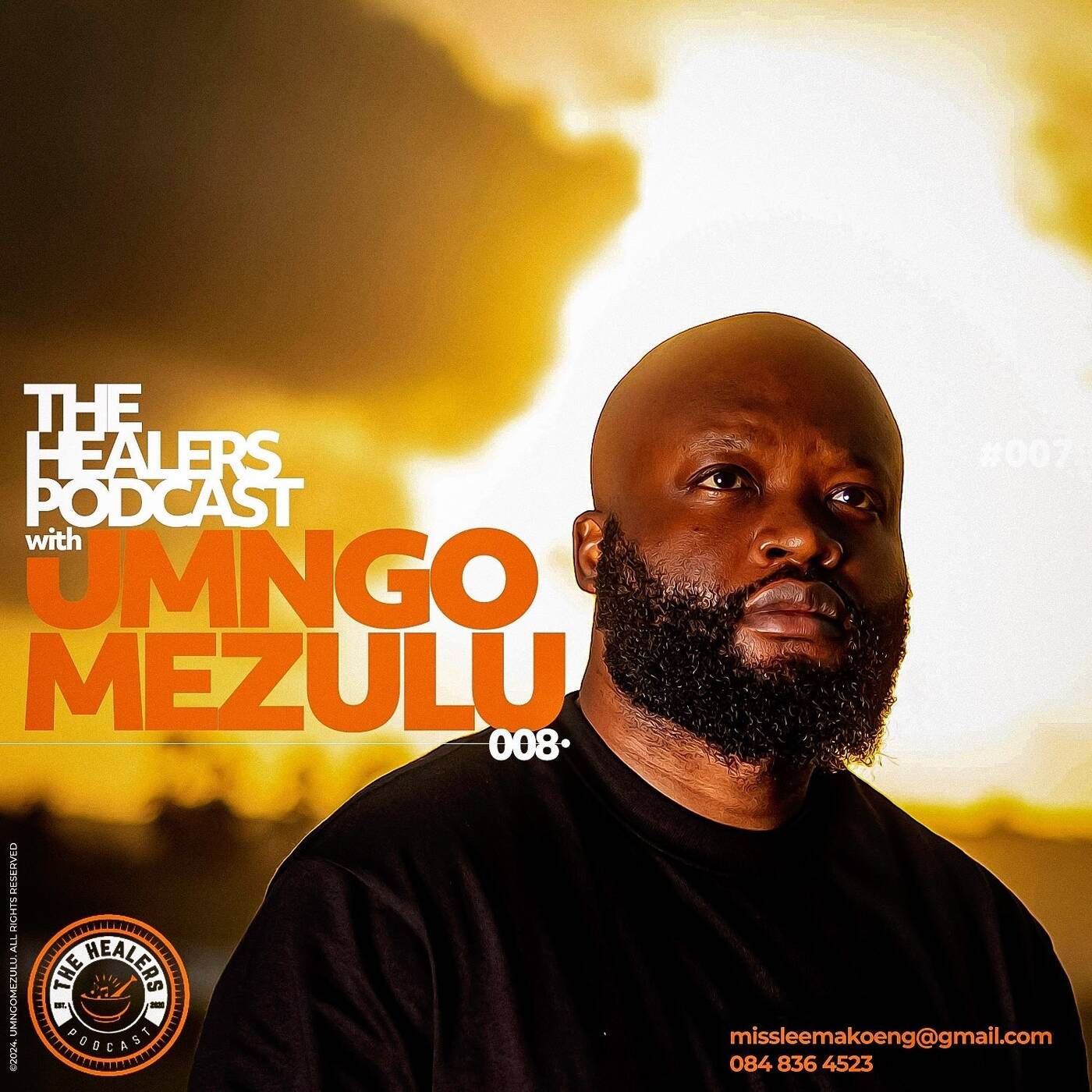 "Show 008" The Healers Podcast With UMngomezulu
