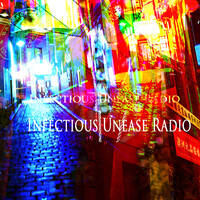 1586#InfectiousUneaseRadio 07_07_24(USA) &amp; 09_07_24(Australia)-Industrial-Futurepop-Gothic- Darkwave -Synthwave -Indie -Dreampop -Shoegaze -Coldwave - Punk - Psychobilly by INFECTIOUS UNEASE RADIO & SUBTERRANEAN ZONE RADIO info@infectiousuneaseradio.com
