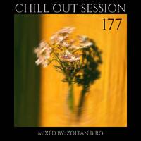 Zoltan Biro - Chill Out Session 177 by Zoltan Biro
