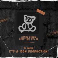 Notha Forum Vol48 Guest Mix By Slim'Gee(100% Production) by Mickies Notha