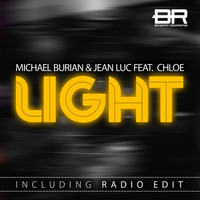 Michael Burian &amp; Jean Luc feat. Chloe - Light (Radio Edit) by Jean Luc