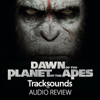Audio Review:  Dawn of the Planet of the Apes (Soundtrack) by Michael Giacchino by Tracksounds