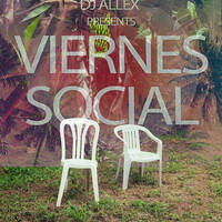 DJ Allex Presents - Viernes Social (DTMF - 01) by DJ Allex