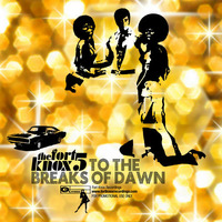To The Breaks Of Dawn by Fort Knox Recordings