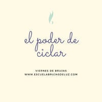El poder de ciclar by Escuela Brujas de Luz