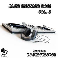 DJ Partylover - Club Mission 2011.3 by Partylover