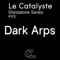 Standalone series: Dark Arps (metadata_records / Vancouver / CA) by Le Catalyste