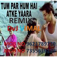 tum par hum by Dj Vimal