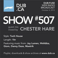DUB:fuse #507 feat. Chester Hare (4 Deck Mix) by Chester Hare