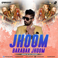 Jhoom Barabar Jhoom (Remix) - DJ Oppozit by All Indian DJs Drive