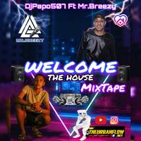 Welcome The House MixTape - DjPapo Ft Mr.Breezy by @theurbanflow507