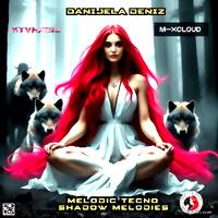 Techno Mix-SHADOW MELODIES- By Danijela Deniz by KTV RADIO