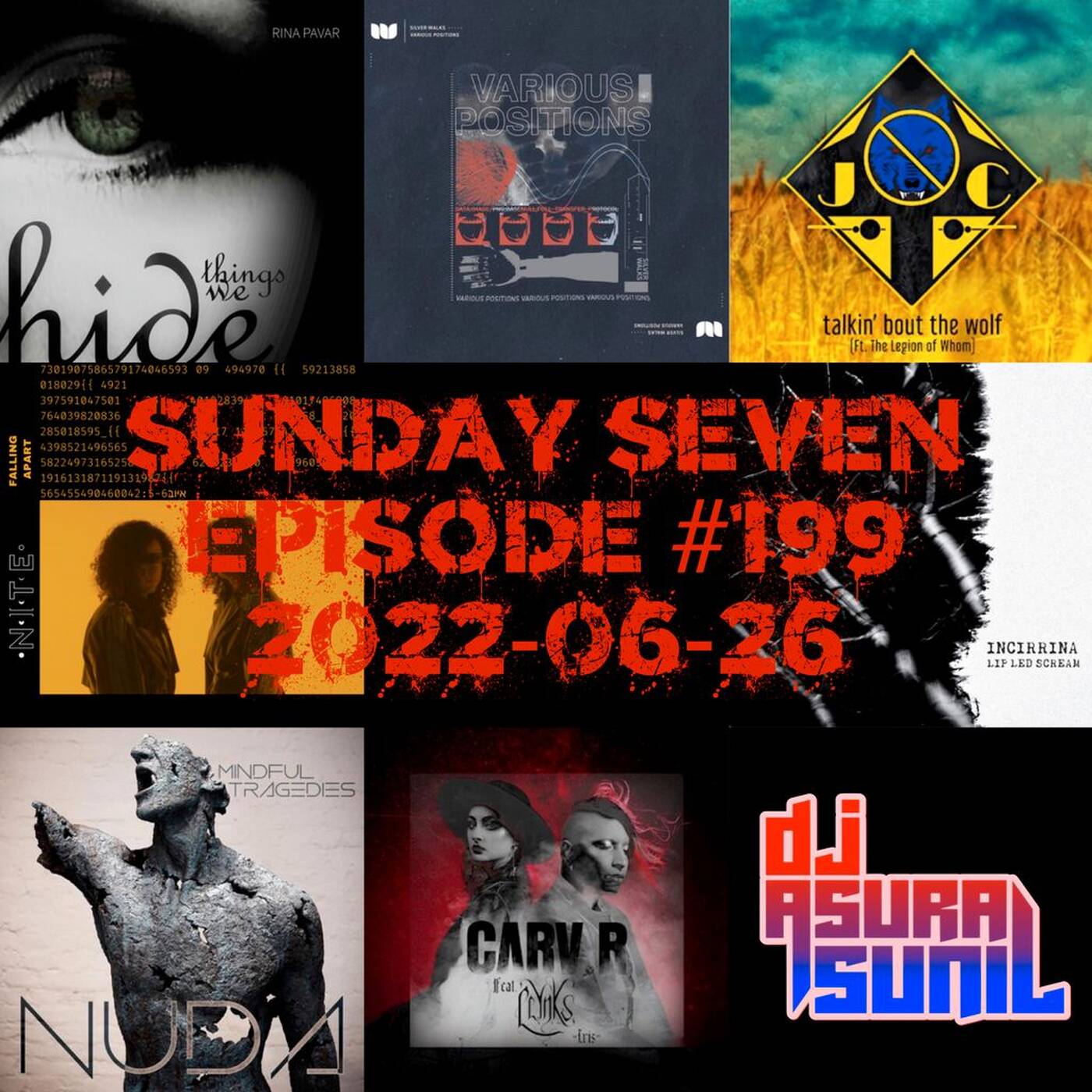 DJ AsuraSunil's Sunday Seven Mixshow #199 - 20220626 episode artwork