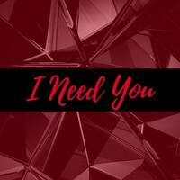 I Need You by Wélcio Willer