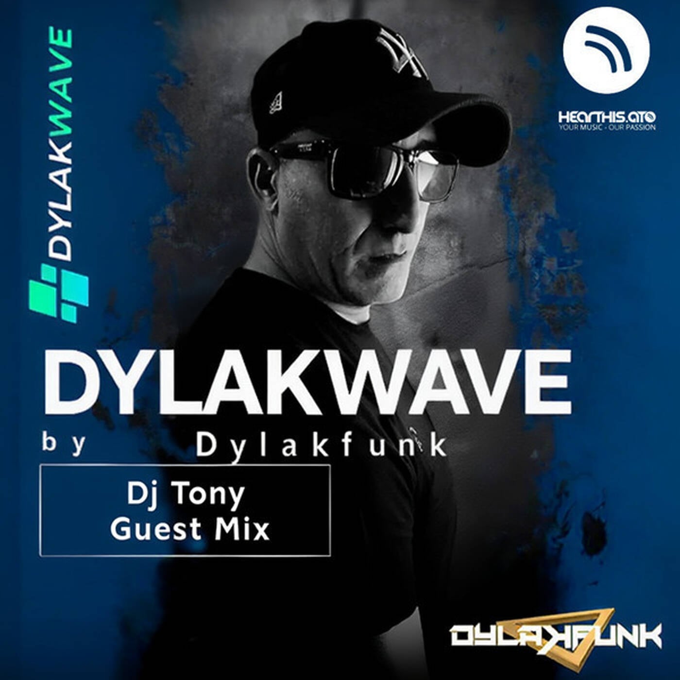 Dylakwave 49 - Hosted By Dylakfunk With Dj Tony
