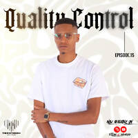 TM99THEDJ_QUALITY CONTROL #15 by TM99THEDJ