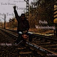 Peda Weisenberg - On Some Deep Days.. by Herlock