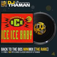 Back To The 80s MiniMix [The Rebel] - Dj ThaMan by DJ THAMAN
