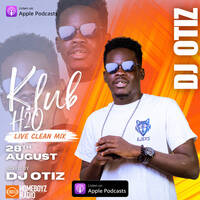 DJ Otiz - KlubH20 Live Clean Mix (Hip Hop &amp; Dancehall) 28th August by Deejay Otiz