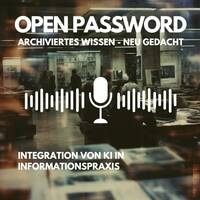 Integration von KI in Informationspraxis - „Archiviertes Wissen – Neu gedacht“ by infobroker