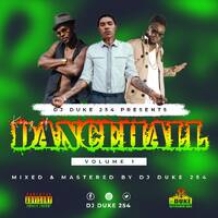 !!!King of Dancehall Vol 1!!! {+254702170949} by Dj Duke 254
